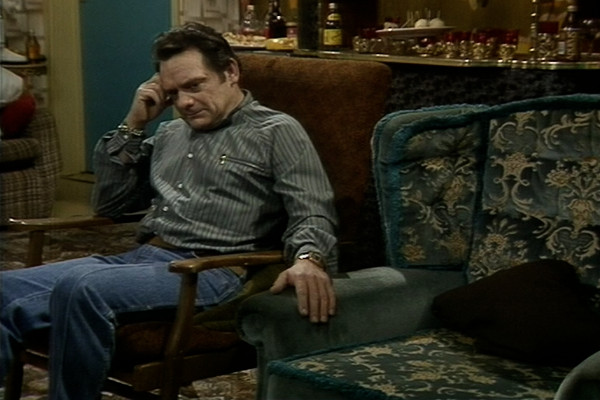 'Bloody families, I've finished with 'em! What do they do to you, eh? Hold you back! Drag you down! And then they... break your bloody heart.'